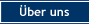 &Uuml;ber Uns